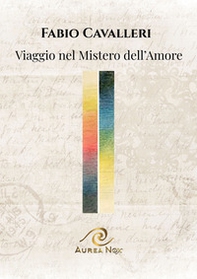 Viaggio nel mistero dell'amore - Librerie.coop