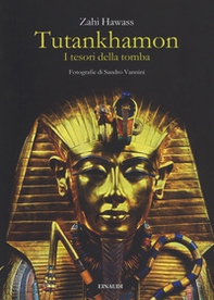 Tutankhamon. I tesori della tomba - Librerie.coop