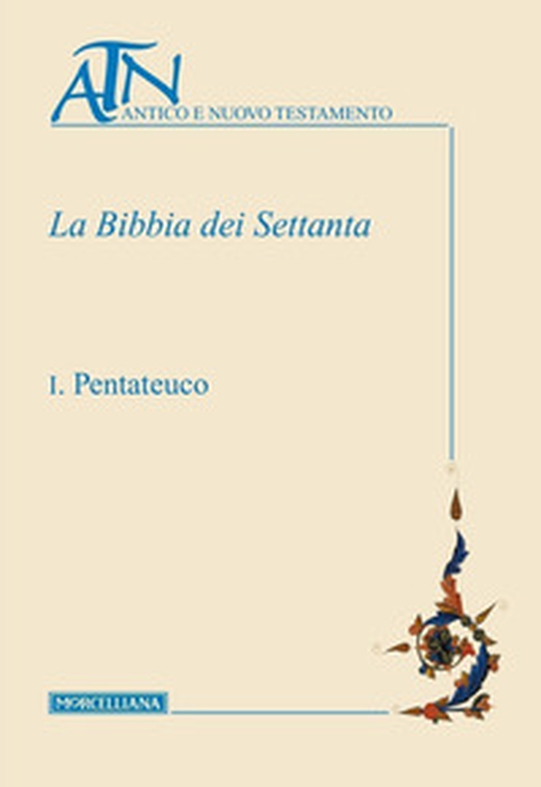 La Bibbia dei Settanta. Testo greco a fronte - Vol. 1 - Librerie.coop