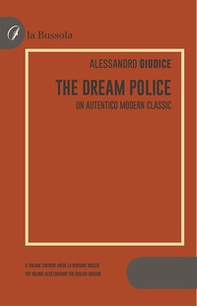 The Dream Police. Un autentico modern classic - Librerie.coop