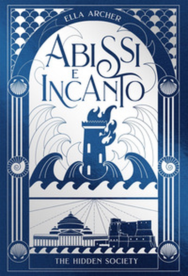 Abissi e incanto. The hidden society - Vol. 2 - Librerie.coop Abissi e incanto. The hidden society - Vol. 2 - Librerie.coop