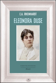 Eleonora Duse - Librerie.coop