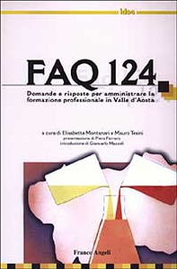 FAQ 124. Domande e risposte per amministrare la formazione professionale in Valle d'Aosta - Librerie.coop