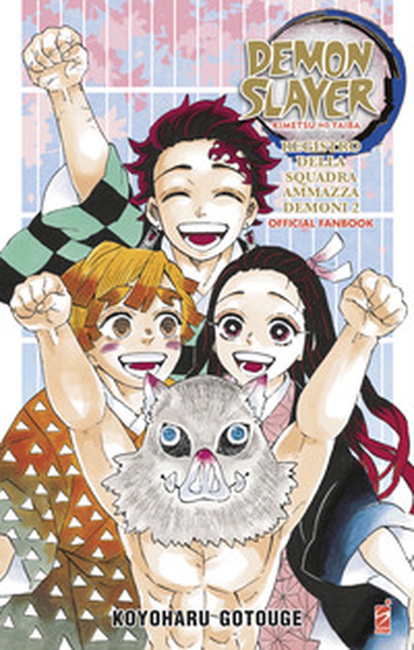 Registro della squadra ammazzademoni. Demon slayer. Kimetsu no yaiba. Official fanbook - Vol. 2 - Librerie.coop Registro della squadra ammazzademoni. Demon slayer. Kimetsu no yaiba. Official fanbook - Vol. 2 - Librerie.coop