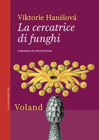 La cercatrice di funghi - Librerie.coop