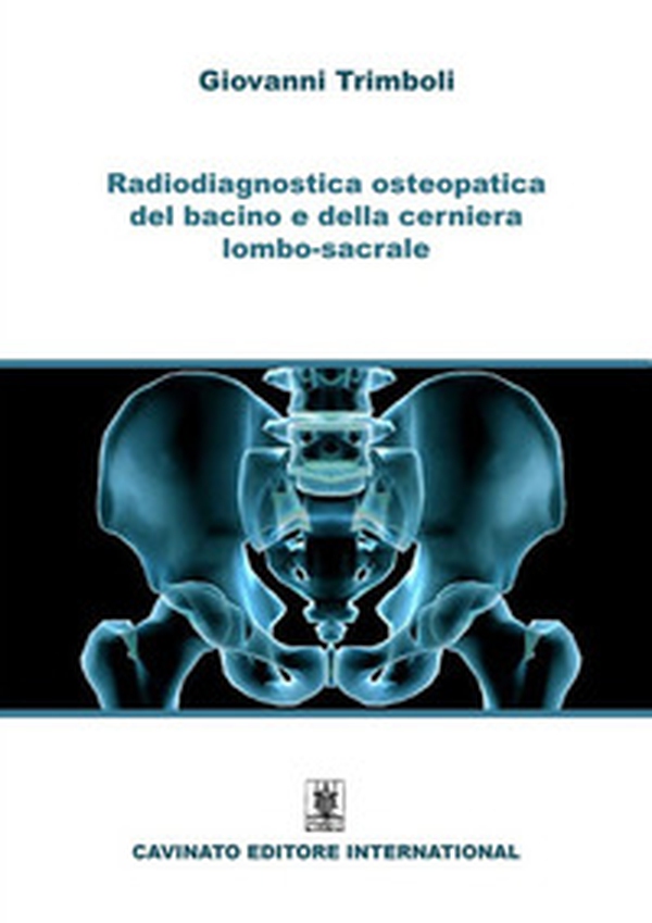 Radiodiagnostica del bacino e della cerniera lombo-sacrale - Librerie.coop Radiodiagnostica del bacino e della cerniera lombo-sacrale - Librerie.coop