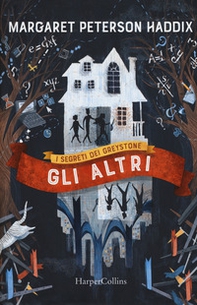 Gli altri. I segreti dei Greystone - Librerie.coop