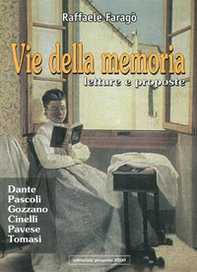 Vie della memoria. Letture e proposte: Dante, Pascoli, Gozzano, Cinelli, Pavese, Tomasi - Librerie.coop