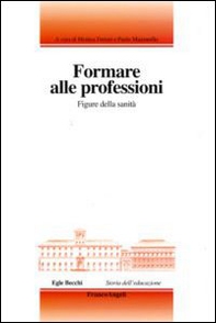 Formare alle professioni. Figure della sanità - Librerie.coop