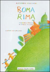 Roma in rima. Itinerari cittadini per bambine e bambini - Librerie.coop