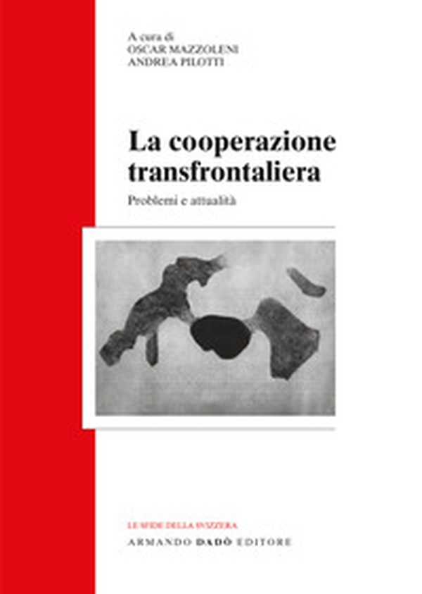 La cooperazione transfrontaliera. Problemi e attualità - Librerie.coop La cooperazione transfrontaliera. Problemi e attualità - Librerie.coop