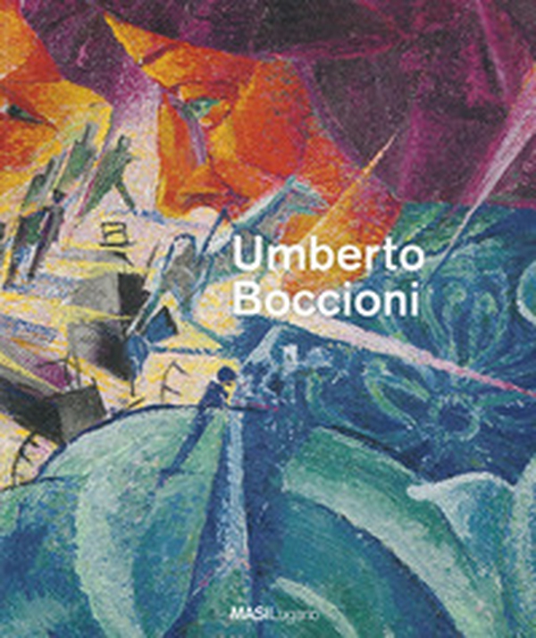 Umberto Boccioni - Librerie.coop