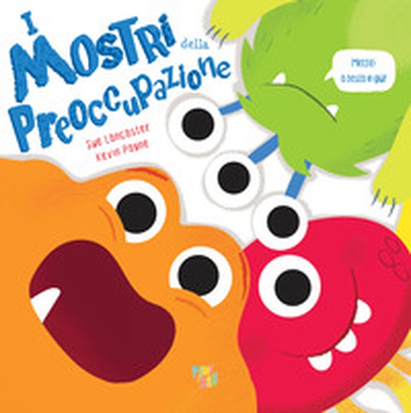 I mostri della preoccupazione - Librerie.coop I mostri della preoccupazione - Librerie.coop