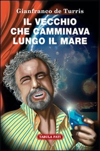 Il vecchio che camminava lungo il mare - Librerie.coop Il vecchio che camminava lungo il mare - Librerie.coop