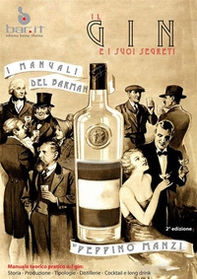 Il gin e i suoi segreti. I manuali del barman - Librerie.coop
