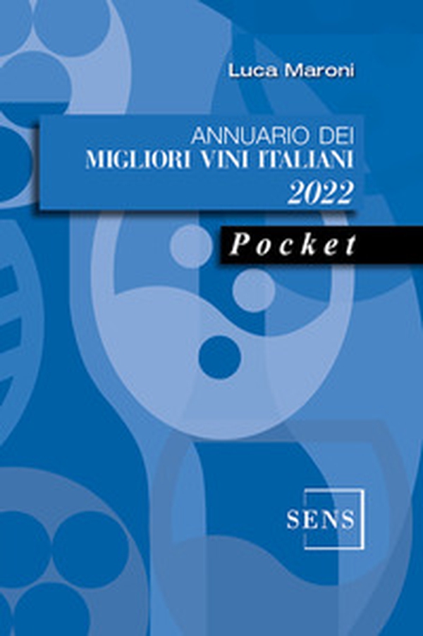 Annuario dei migliori vini italiani 2022 - Librerie.coop Annuario dei migliori vini italiani 2022 - Librerie.coop