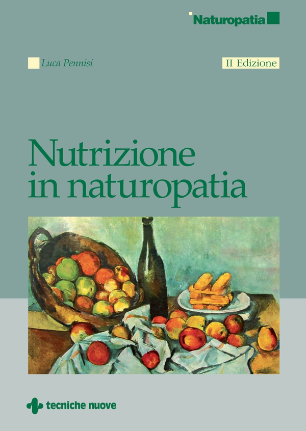 Nutrizione in naturopatia - Seconda edizione - Librerie.coop Nutrizione in naturopatia - Seconda edizione - Librerie.coop