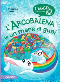 L'Arcobalena in un mare di guai - Librerie.coop L'Arcobalena in un mare di guai - Librerie.coop