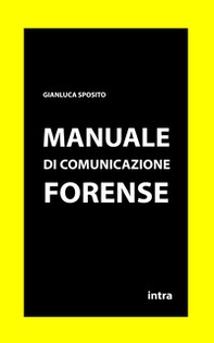 Manuale di comunicazione forense - Librerie.coop