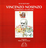 Vincenzo Nosenzo. Prestigiditatore e re della latta - Librerie.coop