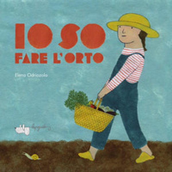 Io so fare l'orto - Librerie.coop Io so fare l'orto - Librerie.coop