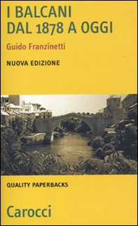 I Balcani dal 1878 a oggi - Librerie.coop I Balcani dal 1878 a oggi - Librerie.coop