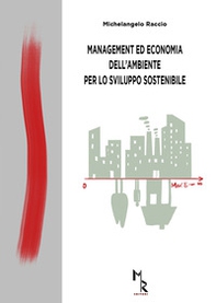 Management ed economia dell'ambiente per lo sviluppo sostenibile - Librerie.coop