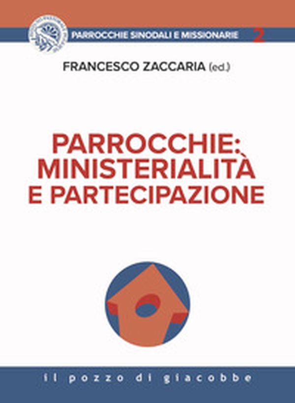 Parrocchie. Ministerialità e partecipazione - Librerie.coop Parrocchie. Ministerialità e partecipazione - Librerie.coop