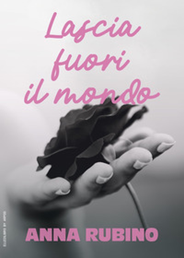 Lascia fuori il mondo - Librerie.coop Lascia fuori il mondo - Librerie.coop