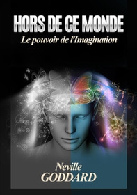 Hors de ce monde. Le pouvoir de l'imagination - Librerie.coop
