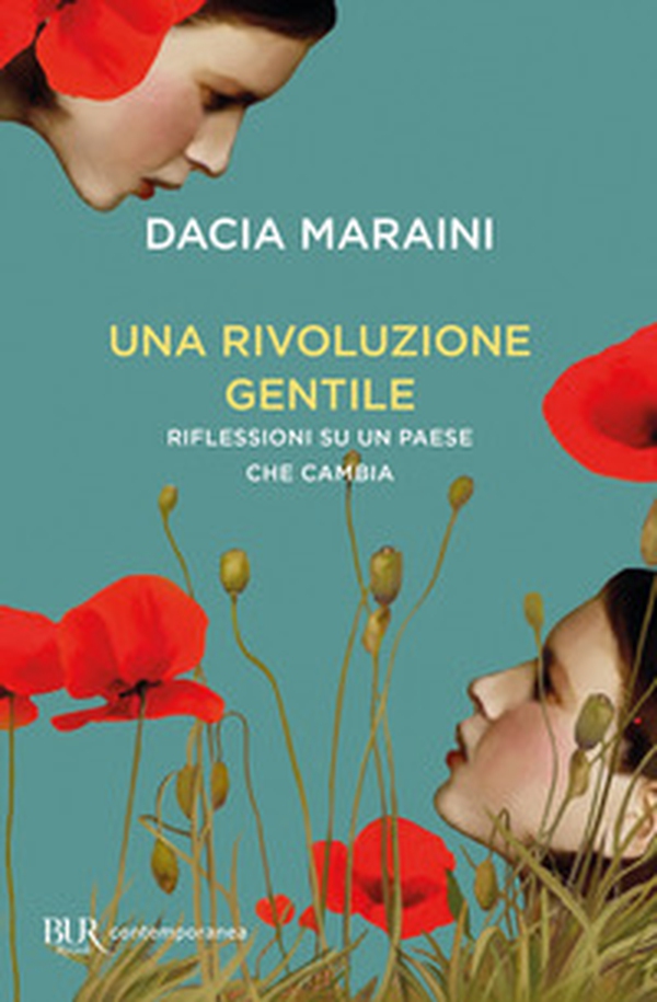 Una rivoluzione gentile. Riflessioni su un Paese che cambia - Librerie.coop Una rivoluzione gentile. Riflessioni su un Paese che cambia - Librerie.coop