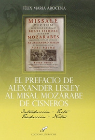 El Prefacio de Alexander Lesley al misal Mozàrabe de Cisneros - Librerie.coop El Prefacio de Alexander Lesley al misal Mozàrabe de Cisneros - Librerie.coop