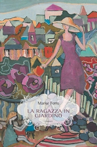 La ragazza in giardino - Librerie.coop