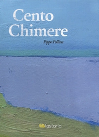 Cento chimere - Librerie.coop