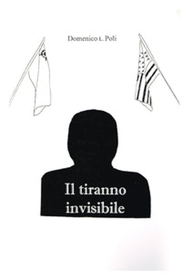 Il tiranno invisibile - Librerie.coop Il tiranno invisibile - Librerie.coop