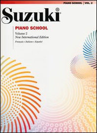Suzuki piano school. Ediz. italiana, francese e spagnola - Vol. 2 - Librerie.coop