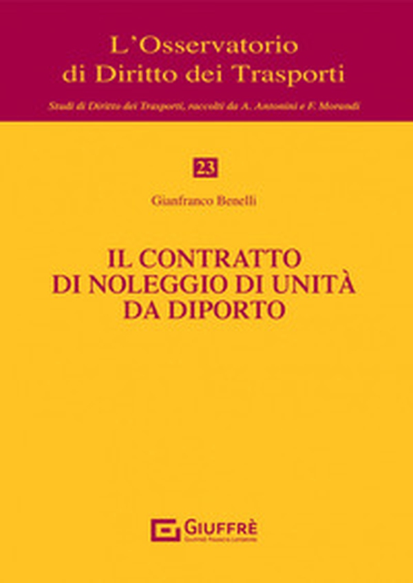Il contratto di noleggio di unità da diporto - Librerie.coop Il contratto di noleggio di unità da diporto - Librerie.coop