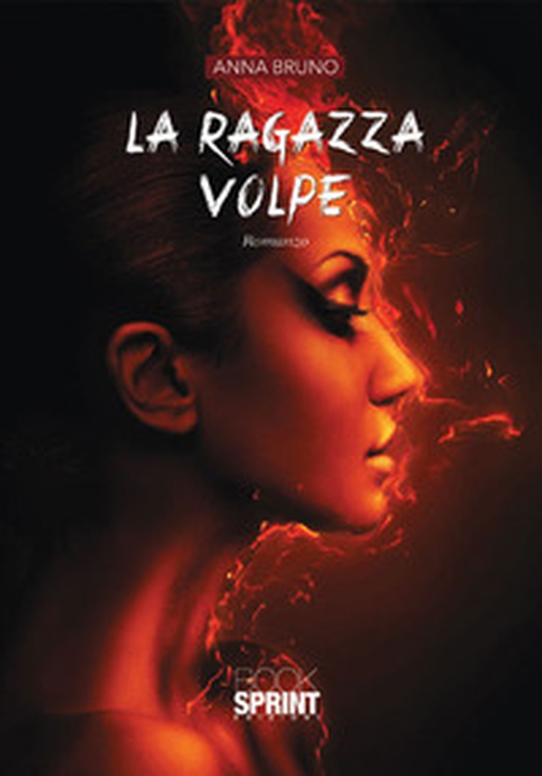 La ragazza volpe - Librerie.coop La ragazza volpe - Librerie.coop