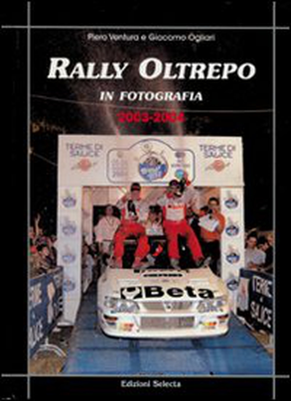Rally oltrepo in fotografia (2003-2004) - Librerie.coop Rally oltrepo in fotografia (2003-2004) - Librerie.coop