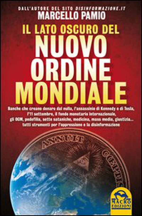 Il lato oscuro del nuovo ordine mondiale - Librerie.coop Il lato oscuro del nuovo ordine mondiale - Librerie.coop