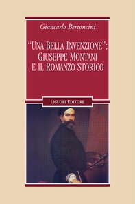 “Una bella invenzione“: Giuseppe Montani e il romanzo storico - Librerie.coop “Una bella invenzione“: Giuseppe Montani e il romanzo storico - Librerie.coop
