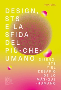 Design, STS e la sfida del più-che-umano-Diseño, STS y el desafío de lo más-que-humano - Librerie.coop