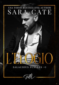L'elogio. Salacious playes - Vol. 1 - Librerie.coop L'elogio. Salacious playes - Vol. 1 - Librerie.coop