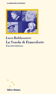 La Scuola di Francoforte. Una introduzione - Librerie.coop