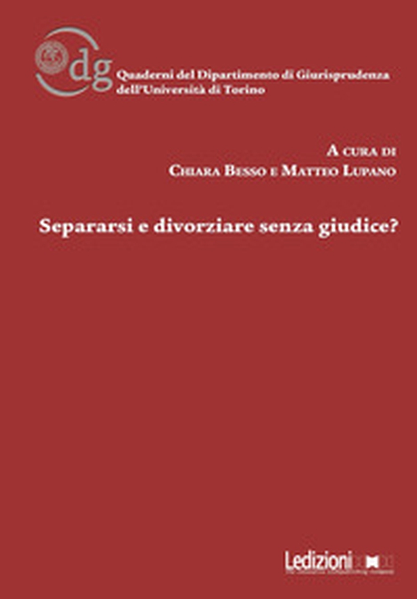 Separarsi e divorziare senza giudice? - Librerie.coop Separarsi e divorziare senza giudice? - Librerie.coop