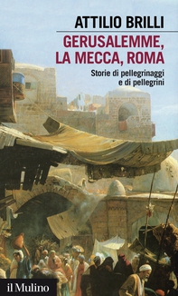Gerusalemme, La Mecca, Roma - Librerie.coop