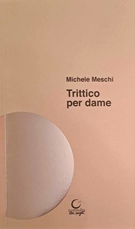 Trittico per dame - Librerie.coop