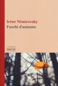 Fuochi d'autunno - Librerie.coop Fuochi d'autunno - Librerie.coop