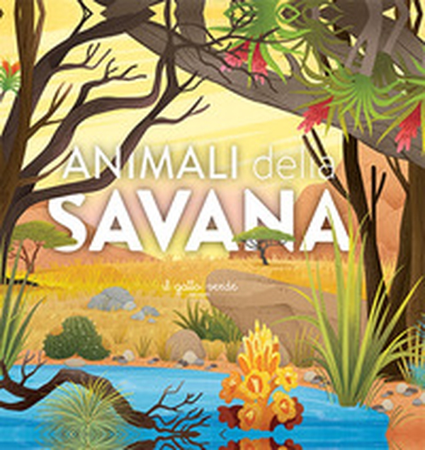 Animali della savana - Librerie.coop Animali della savana - Librerie.coop