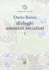 Le persone e le idee. Dialoghi umanisti socialisti - Librerie.coop